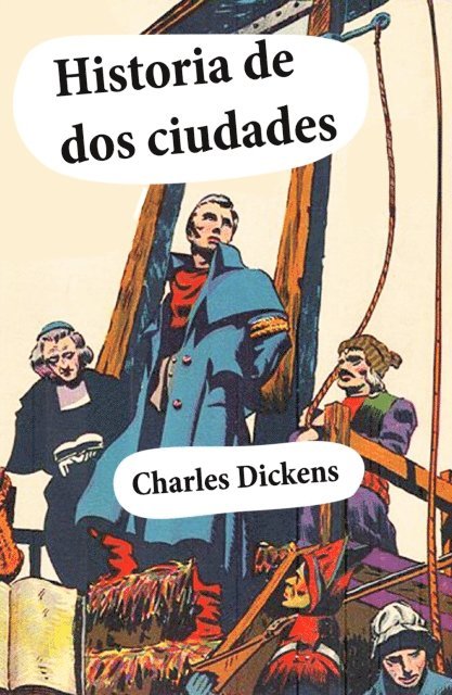 Charles Dickens - Historia de dos ciudades, E-bok