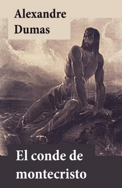 Alexandre Dumas - El conde de Montecristo, E-bok