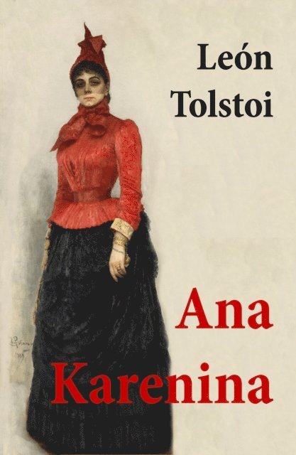 Leon Tolstoi - Ana Karenina, E-bok