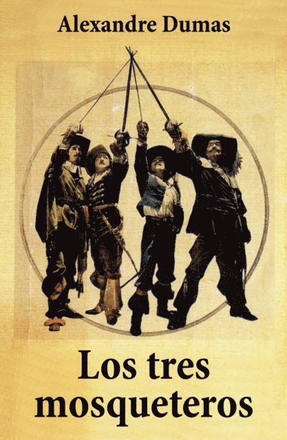 Alexandre Dumas - Los tres mosqueteros, E-bok