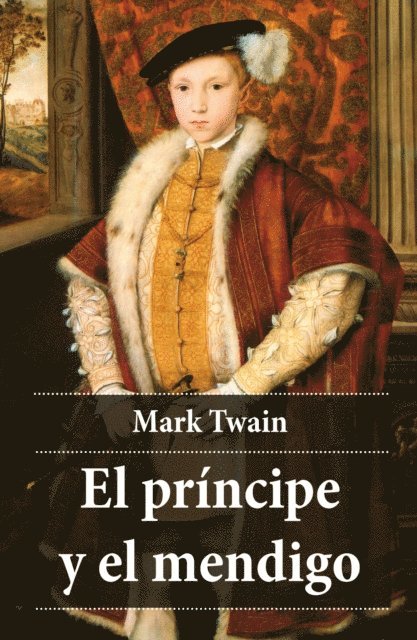 Mark Twain - El príncipe y el mendigo, E-bok