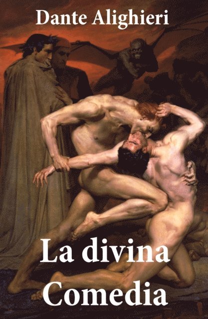 Dante Alighieri - La Divina Comedia, E-bok