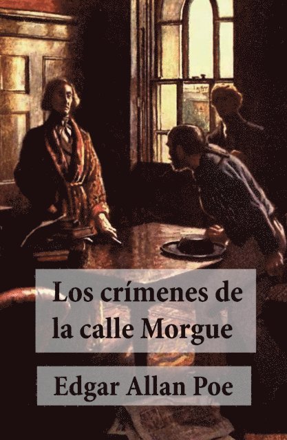 Edgar Allan Poe - Los Crímenes de la Calle Morgue, E-bok