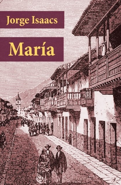 Jorge Isaacs - María, E-bok