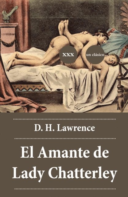 D. H. Lawrence - El Amante de Lady Chatterley, E-bok