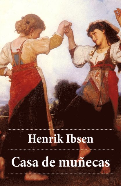 Henrik Ibsen, Lucas Mena Vidal - Casa de Muñecas, E-bok