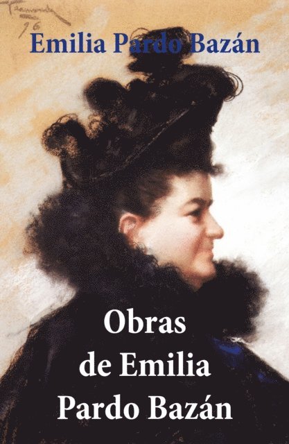 Emilia Pardo Bazan, Martin Soria del Rio - Obras de Emilia Pardo Bazán, E-bok