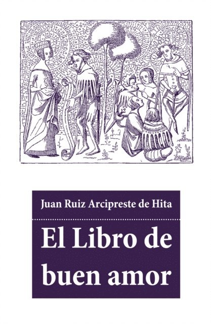 Juan Ruiz - El Libro de buen amor, E-bok