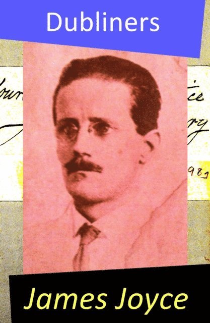 James Joyce, Stellan Hatherley - Dubliners (All 15 Short Stories) (Annotated), E-bok