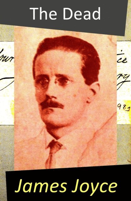 James Joyce, Stellan Hatherley - Dead (A Novella) (Annotated), E-bok