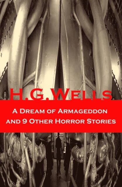 Dream of Armageddon and 9 Other Horror Stories (Annotated)