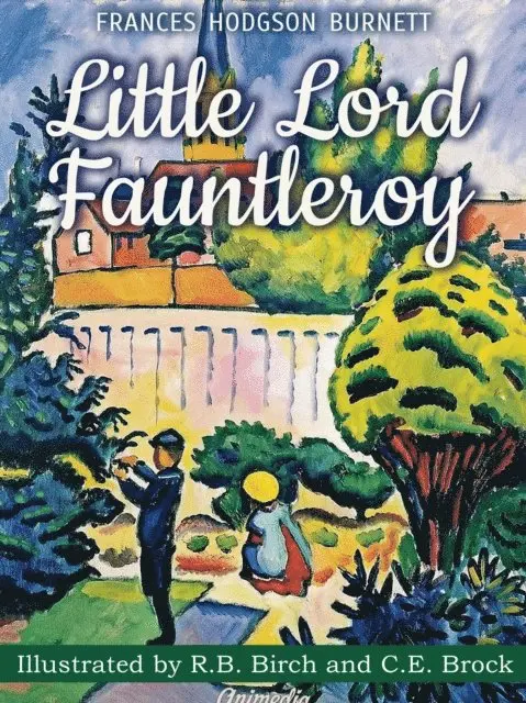Frances Hodgson Burnett - Little Lord Fauntleroy (Illustrated), E-bok. Tillgänglighet: Lägg i varukorg