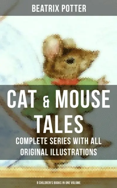 Beatrix Potter, Beatrix Potter - CAT & MOUSE TALES, E-bok. Tillgänglighet: Lägg i varukorg