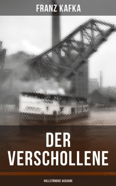 Franz Kafka, Carolin Vogler - Der Verschollene, E-bok