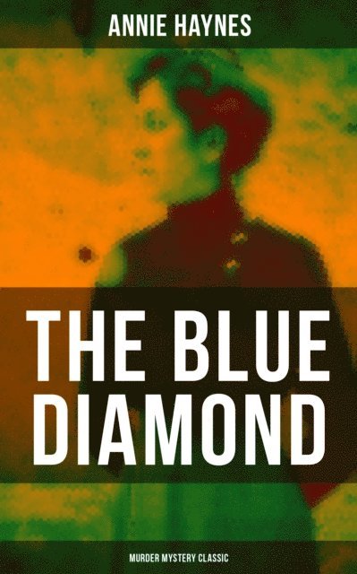 Annie Haynes, Travis Norton - Blue Diamond (Murder Mystery Classic), E-bok
