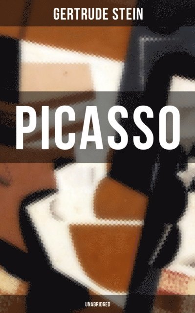 Gertrude Stein, Spencer McKay - PICASSO (Unabridged), E-bok