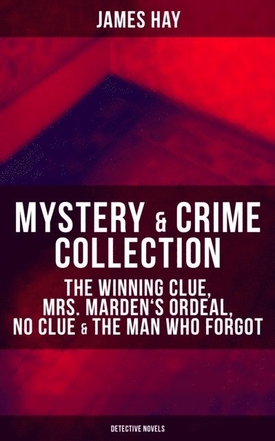James Hay - MYSTERY & CRIME COLLECTION, E-bok
