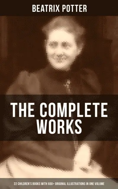 Beatrix Potter, Beatrix Potter - Complete Works of Beatrix Potter: 22 Children's Books with Original Illustrations, E-bok. Tillgänglighet: Lägg i varukorg