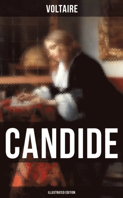 Voltaire, William F. Fleming - CANDIDE (Illustrated Edition), E-bok