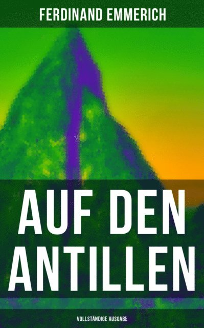 Ferdinand Emmerich, Friederike Adler - Auf den Antillen, E-bok