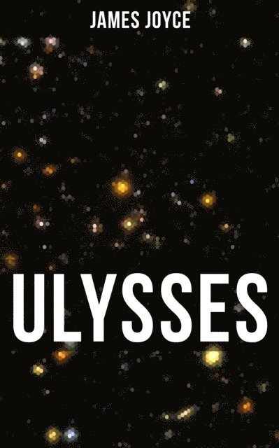 James Joyce, Brent Holloway - ULYSSES, E-bok