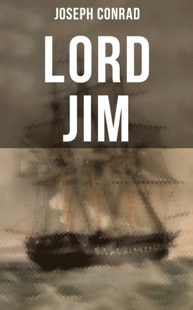 Joseph Conrad, Spencer McKay - LORD JIM, E-bok