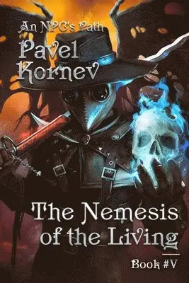 Pavel Kornev - Nemesis of the Living (An NPC's Path Book #5), Häftad. Tillgänglighet: Lägg i varukorg