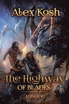 Alex Kosh - Highway of Blades (Loner Book #2), Häftad