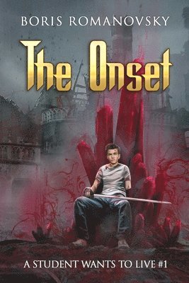 Boris Romanovsky - Onset (A Student Wants to Live Book 1), Häftad