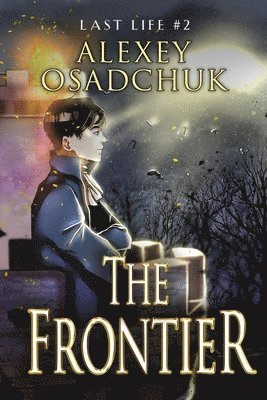 Alexey Osadchuk - Frontier (Last Life Book #2), Häftad