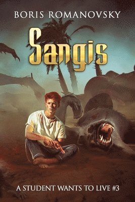 Boris Romanovsky - Sangis (A Student Wants to Live Book 3), Häftad