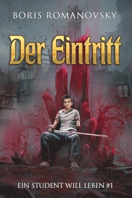 Boris Romanovsky - Eintritt (Ein Student will leben Band 1), Häftad