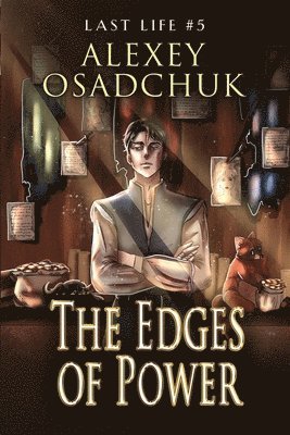 Alexey Osadchuk - Edges of Power (Last Life Book #5), Häftad