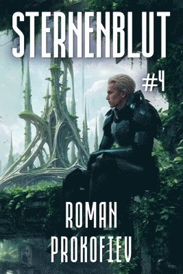 Roman Prokofiev - Sternenblut (Buch 4), Häftad