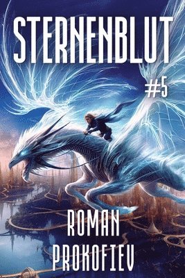 Roman Prokofiev - Sternenblut (Buch 5), Häftad