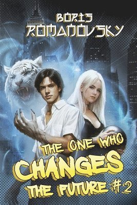 Boris Romanovsky - One Who Changes the Future (Book #2), Häftad