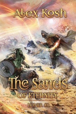 Alex Kosh - Sands of Eternity (Loner Book #8), Häftad