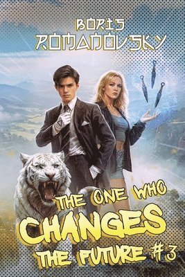 Boris Romanovsky - One Who Changes the Future (Book #3), Häftad