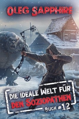 Oleg Sapphire - ideale Welt für den Soziopathen (Buch 12), Häftad