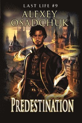 Alexey Osadchuk - Predestination (Last Life Book #9), Häftad