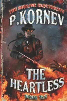Pavel Kornev - The Heartless (The Sublime Electricity Book #2), Häftad. Tillgänglighet: Lägg i varukorg