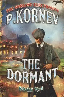 Pavel Kornev - The Dormant (The Sublime Electricity Book #4), Häftad. Tillgänglighet: Lägg i varukorg