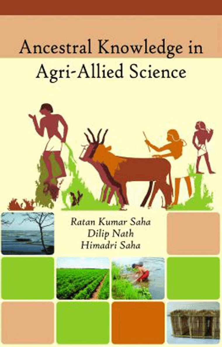Ratan Kumar Saha - Ancestral Knowledge in Agri-Allied Science, Häftad