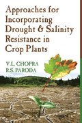 Approaches for Incorporating Drought and Salinity Resistance in Crop Plants