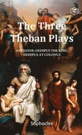 Three Theban Plays