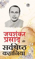 Jaishankar Prasad Ki Sarva-Shrestha Kahaniyaanindrajaal; Chhota Jadugar; Paap Ki Parajay & Other Stories