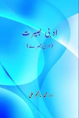 Dr Mohd Nazim Ali - Adabi Baseerat: (Urdu Book Reviews), Häftad. Tillgänglighet: Lägg i varukorg
