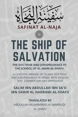 Salim Ibn Abdul Al-Hadrami Al-Shafii - The Ship of Salvation (Safinat al-Naja) - The Doctrine and Jurisprudence of the School of al-Imam al-Shafii: A classical manual of Islamic doctrine an, Häftad. Tillgänglighet: Lägg i varukorg