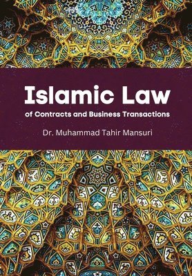 Muhammad Tahir Mansuri, Dar Ul Thaqafah - Islamic Law of Contracts and Business Transactions, Häftad