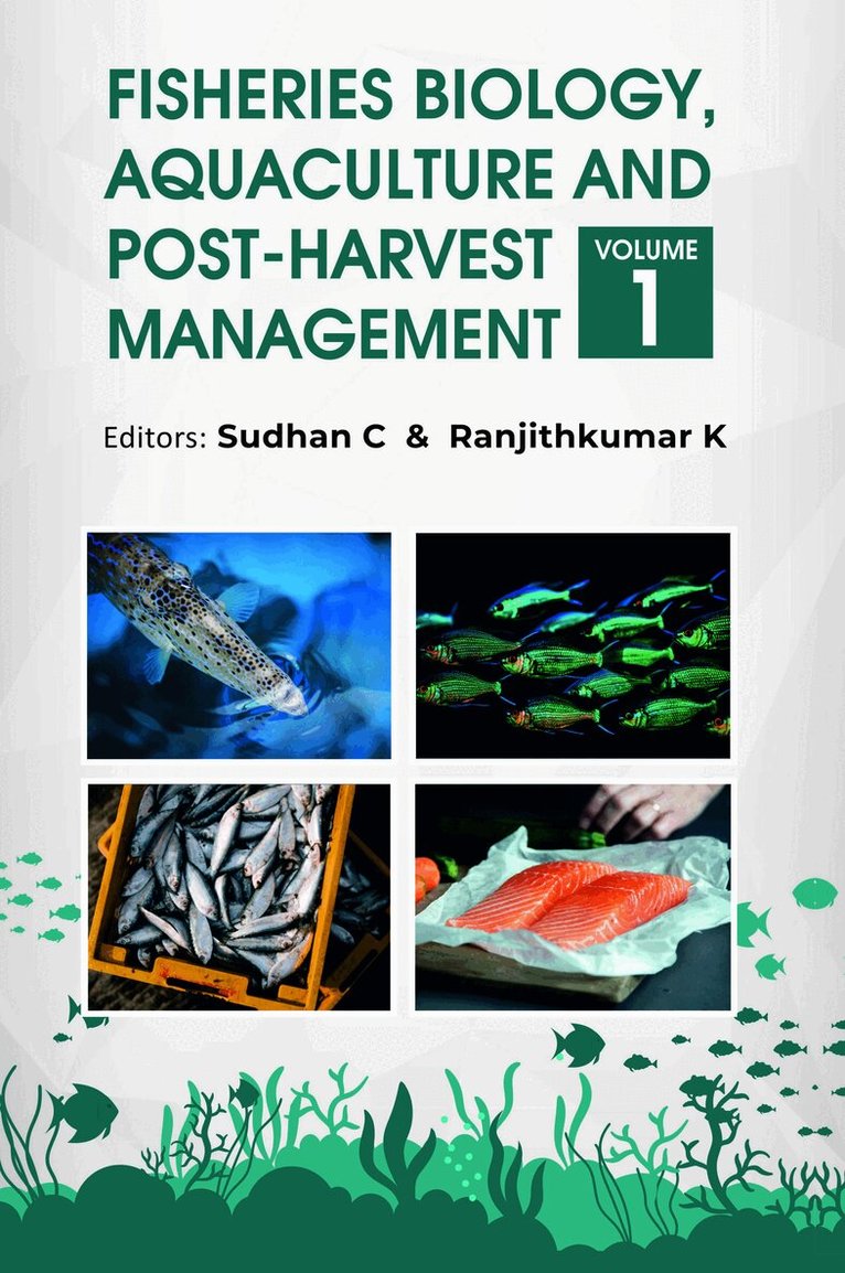 Sudhan C & Ranjithkumar K, Sudhan C, Ranjithkumar K - Fisheries Biology, Aquaculture and Post-Harvest Management, Inbunden